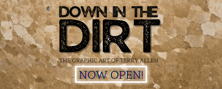 Down in the Dirt Exhibition