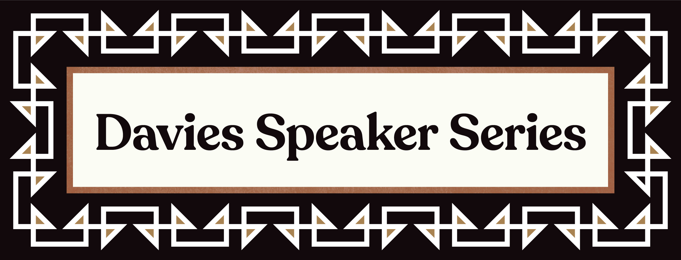 Davies Speaker Series