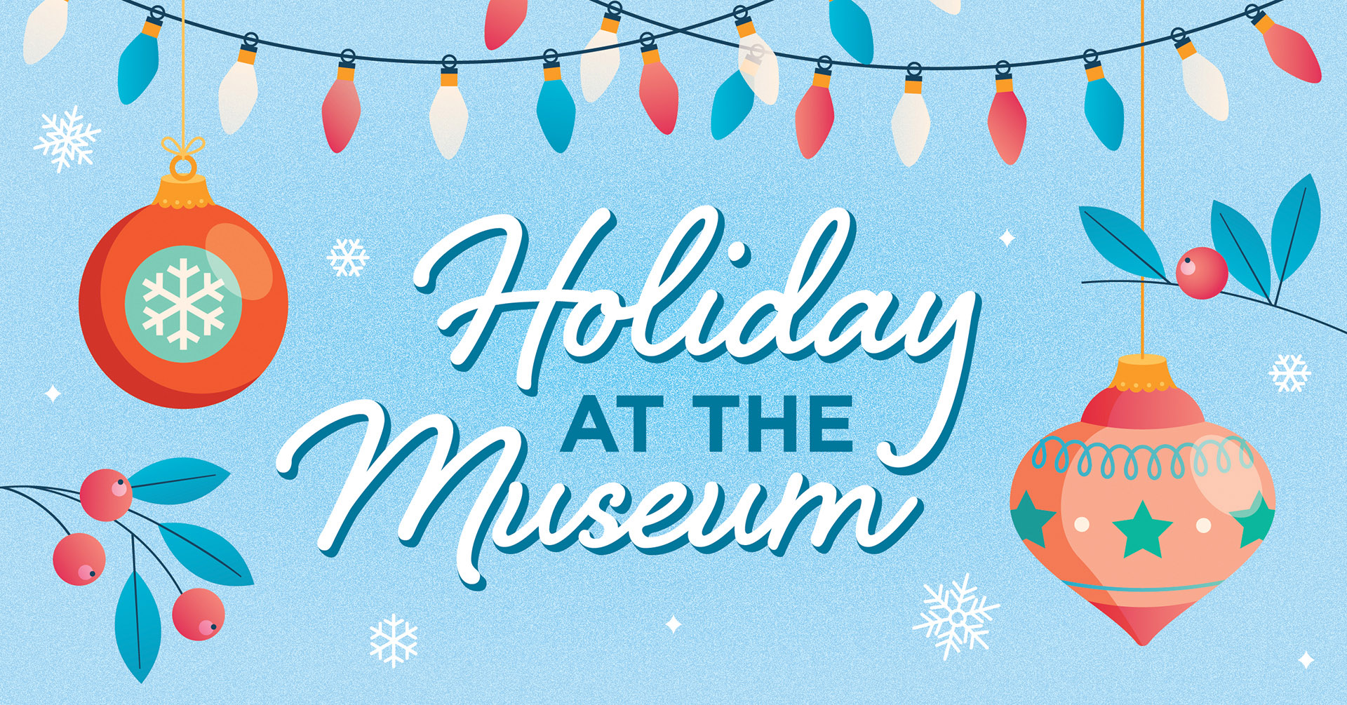 Holiday at the Museum