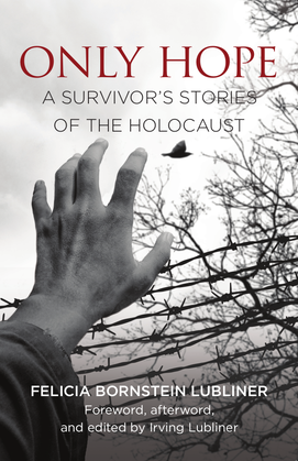Only Hope: A Survivor's Stories of the Holocaust book cover