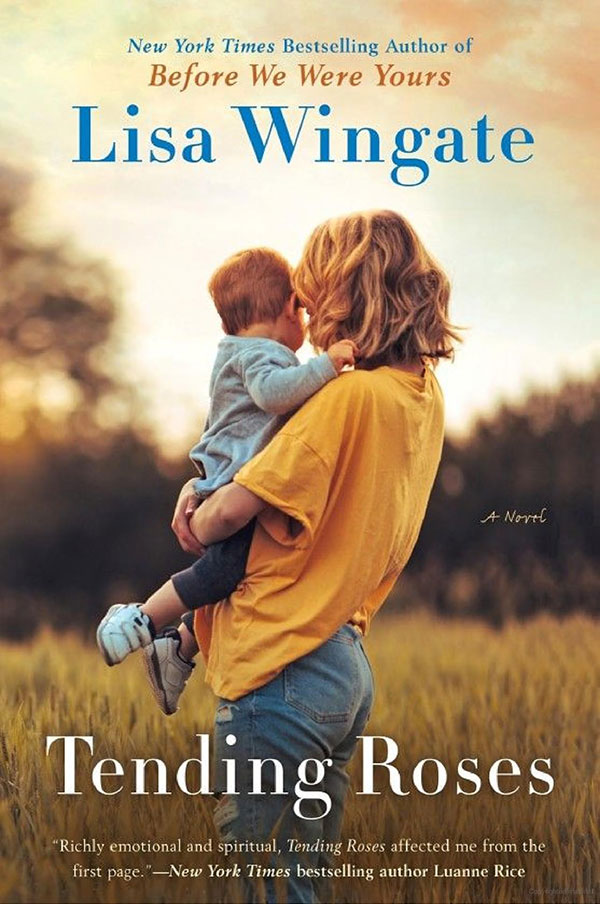 Tending Roses by Lisa Wingate book cover