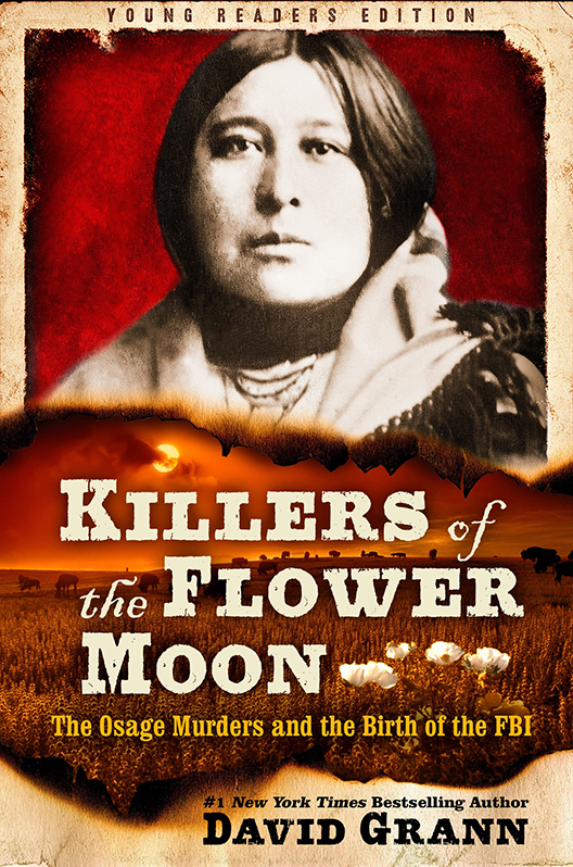 Book cover of Killers of the Flower Moon: The Osage Murders and the Birth of the FBI, by David Grann.