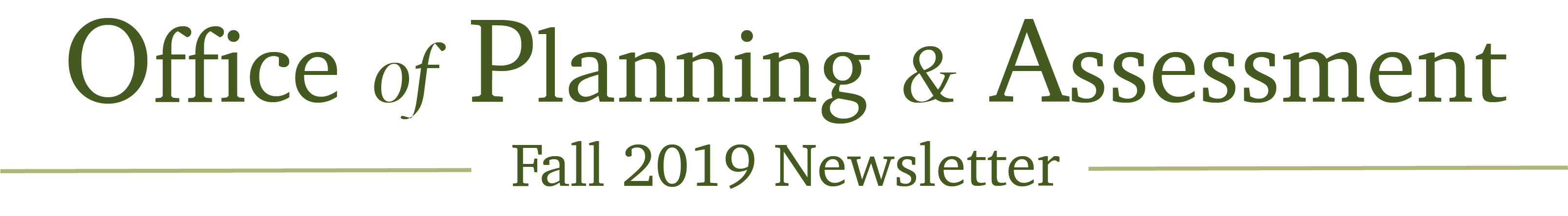 Office of Planning and Assessment Fall 2019 Newsletter