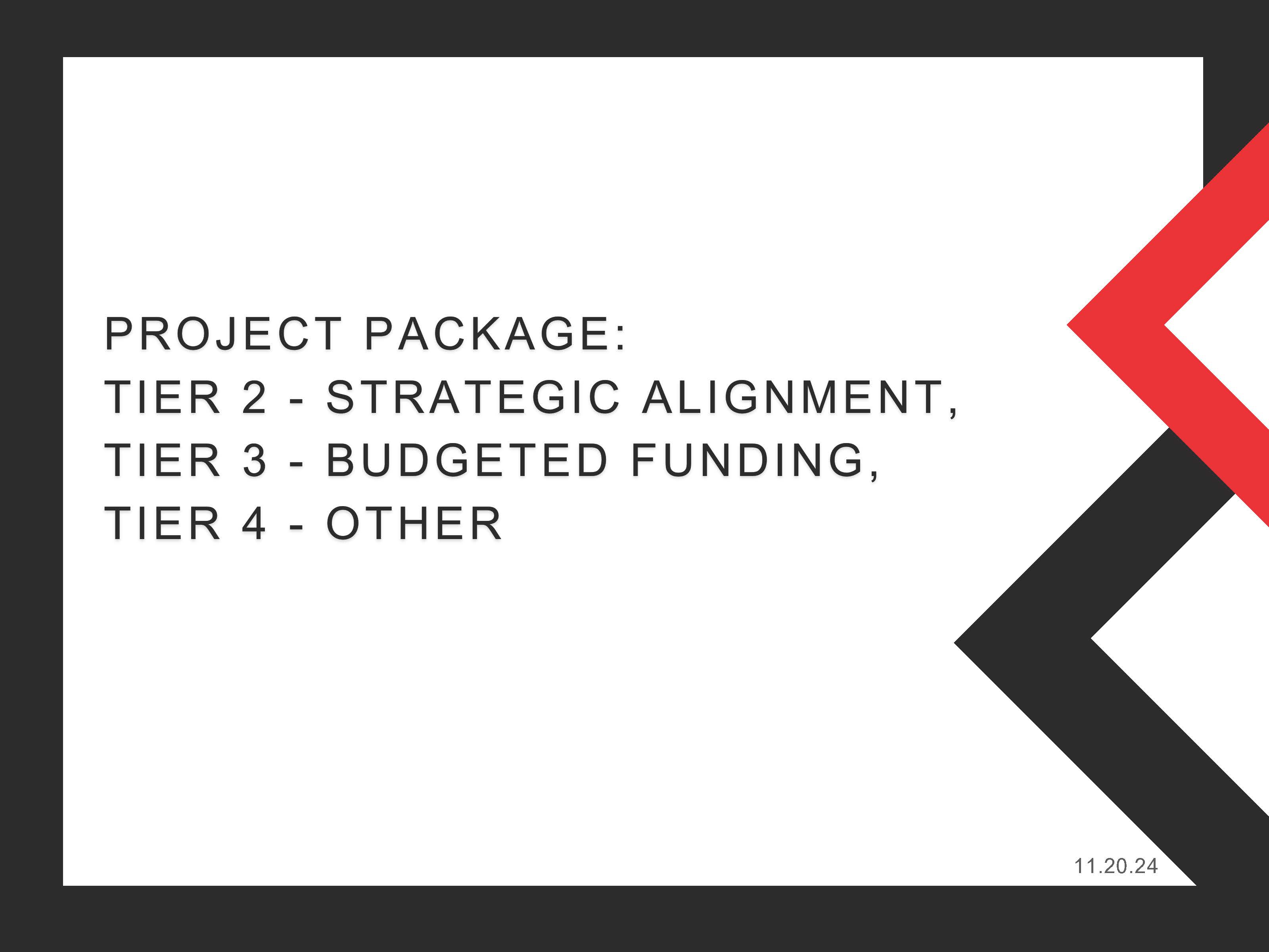 Tier 2 strategic alignment, tier 3 budgeted funding, tier 4 other