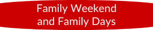 Family Weekend and Family Days