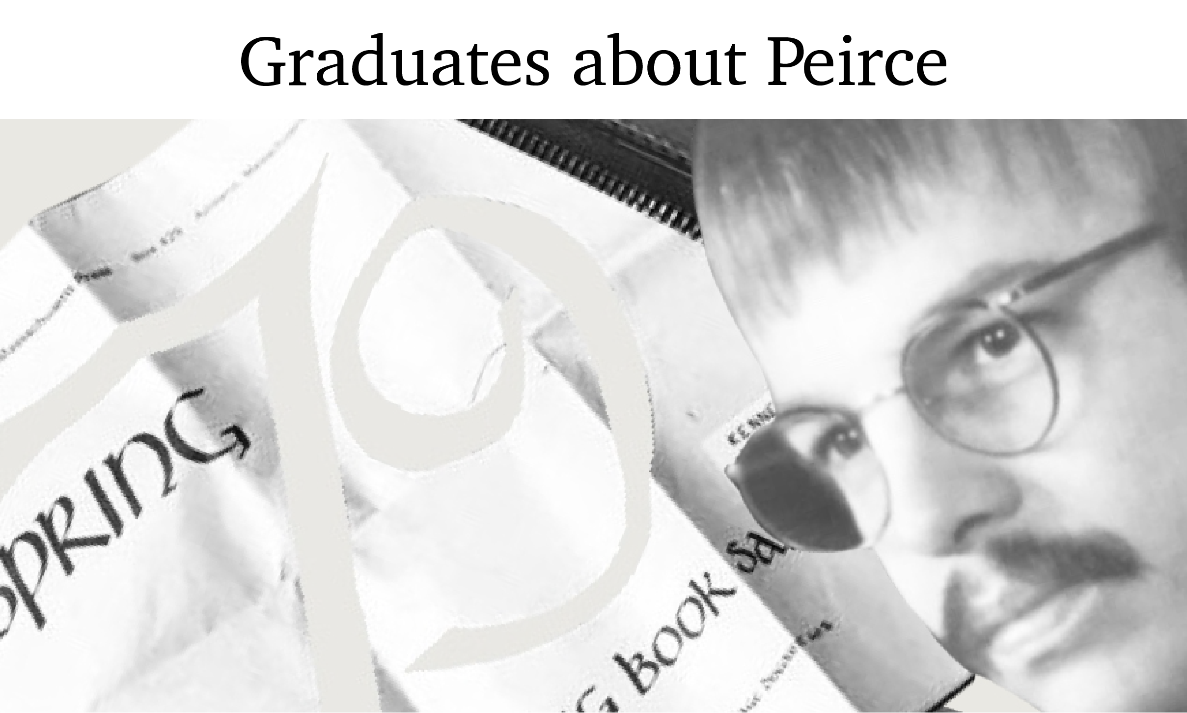 Graduates about Peirce