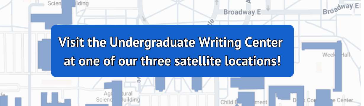 Image: Background is a map showing sidewalks, streets, and buildings on TTU campus. White text on blue field reads: Visit the Undergrdaduate WRiring Center at one of our three satellite locations!