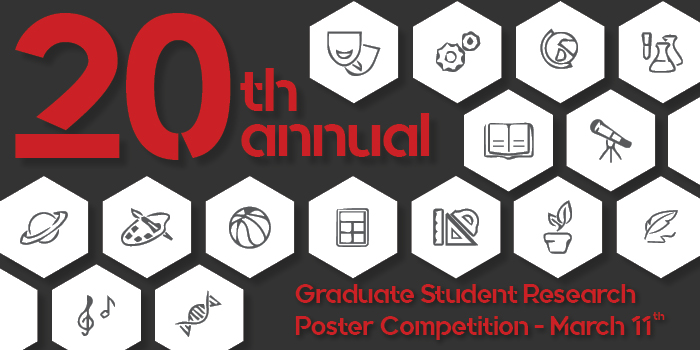 20th Annual Graduate Student Research Poster Competition