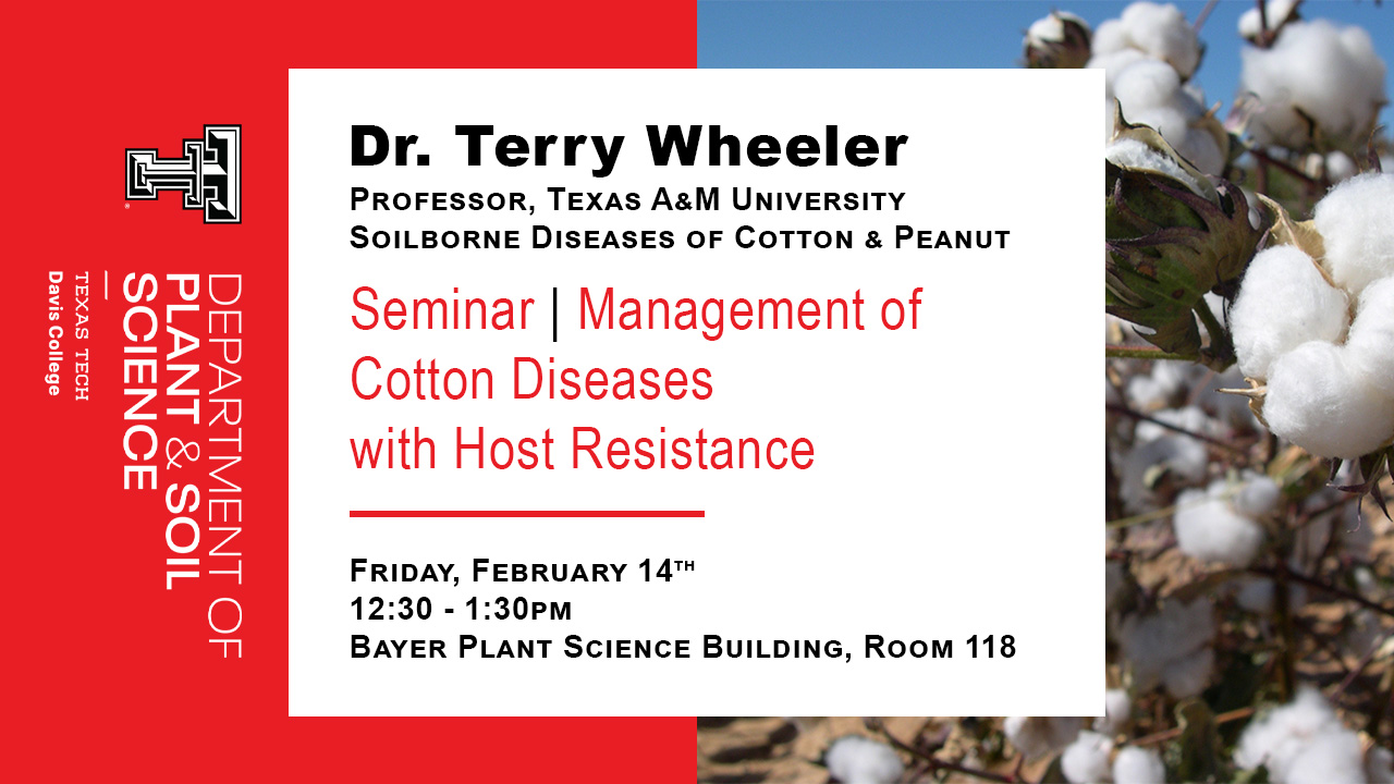 Management of Cotton Diseases with Host Resistance  Dr. Terry Wheeler