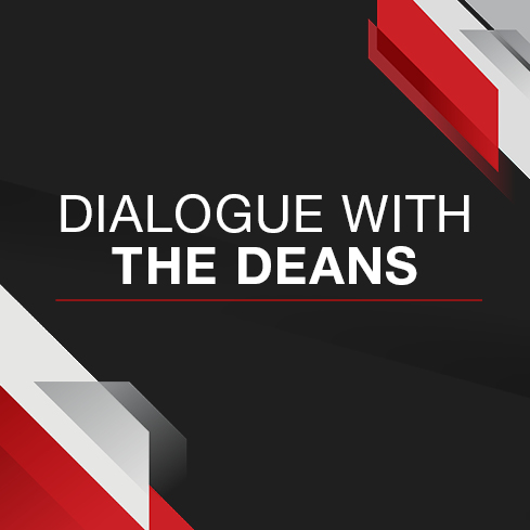 Dialogue with the Deans