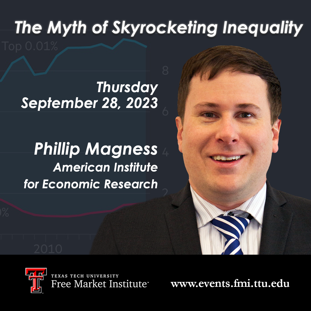 FMI Public Speaker Series – The Myth of Skyrocketing Inequality – Phillip Magness