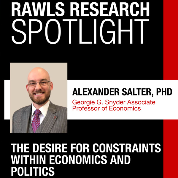Rawls Research Spotlight: The Desire for Constraints within Economics and Politics
