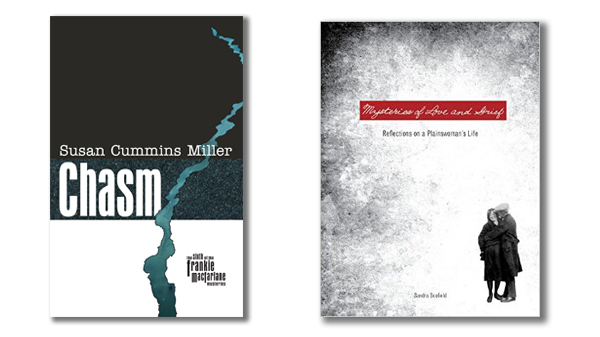 “Chasm” by Susan Cummins Miller and “Mysteries of Love and Grief” by Sandra Scofield 