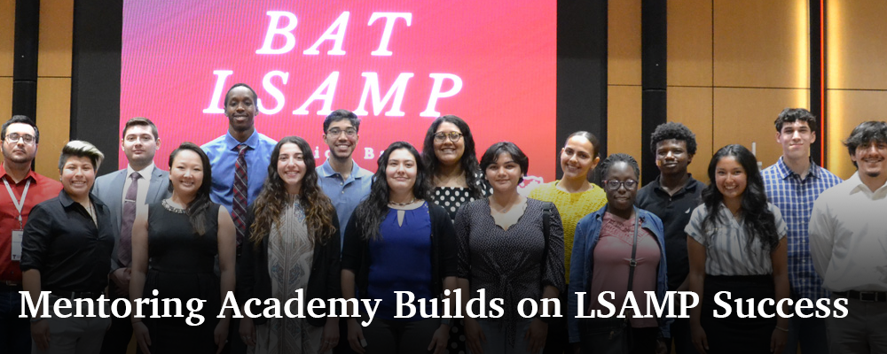 overlaid text: Mentoring Academy Builds on LSAMP Success