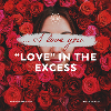 "Love" in the Excess