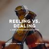 Reeling vs. Dealing: A Look at Dependency and Coping