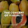 The Concept of Virginity