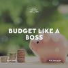 Budget Like a Boss