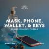 Mask, Phone, Wallet, and Keys: College Life Amidst a Pandemic