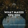 What Makes You You: Part Two