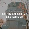 What We Can Learn From Dr. Martin Luther King Junior About Being An Active Bystander