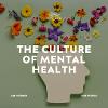 The Culture of Mental Health
