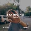 Saying No: A Guide to Abstaining from Alcohol and Drugs