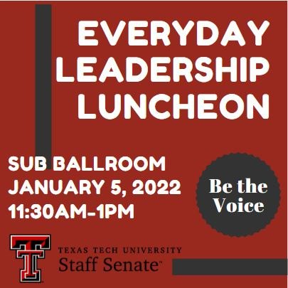 Everyday Leadership Luncheon SUB Ballroom January 5, 2022, 11:30AM - 1:00 PM