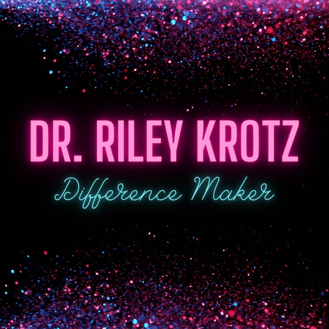 Riley Krotz- Difference Maker