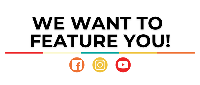 We want to feature you!