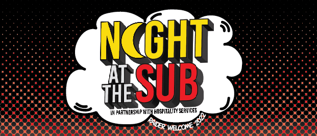 Night at the SUB in partnership with Hospitality Services - part of Raider Welcome 2022
