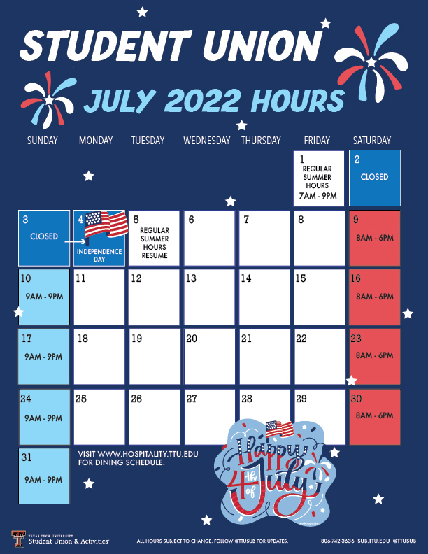 July 2022 Student Union Hours: Closed July 2-4, regular summer hours all other days