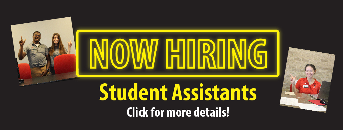 Now Hiring part-time student assistants for Fall 2022