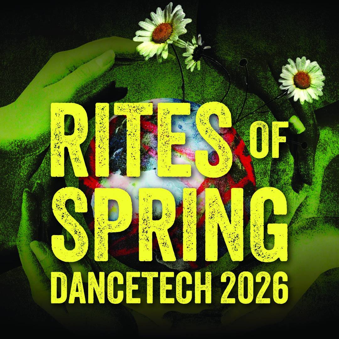 DanceTech: Rites of Spring