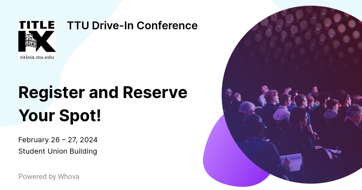Reserve your spot for the TTU Drive-In Conference