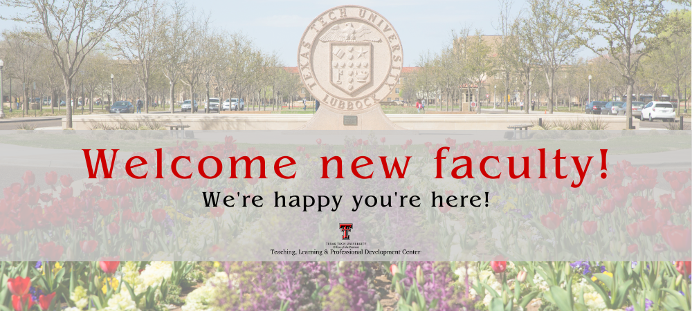 Welcome New Faculty! We're glad you're here!