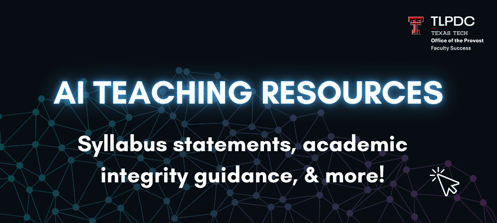 AI Teaching Resources. Syllabus statements, academic integrity guidance, and more!