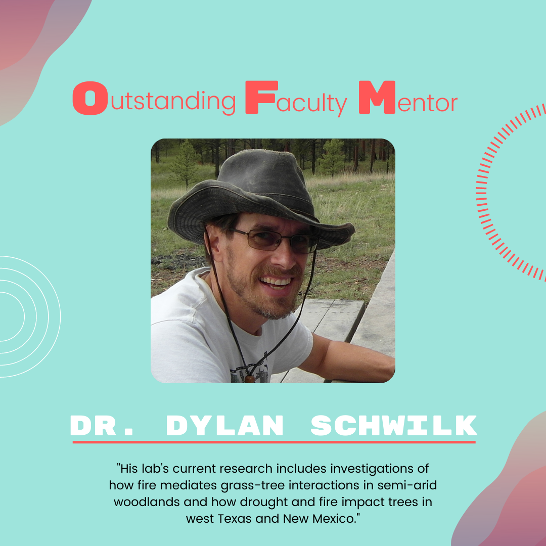 Dr. Dylan Schwilk Dr. Dylan Schwilk: "His lab's current research includes investigations of how fire mediates grass-tree interactions in semi-arid woodlands and how drought and fire impact trees in west Texas and New Mexico."